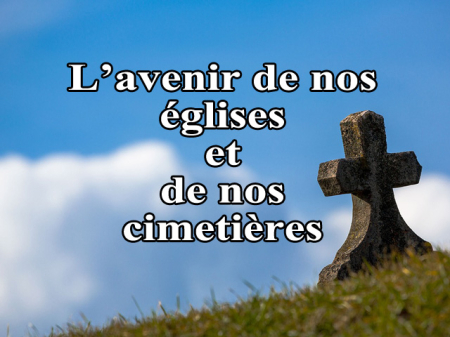 14 L’avenir de nos églises et de nos cimetières