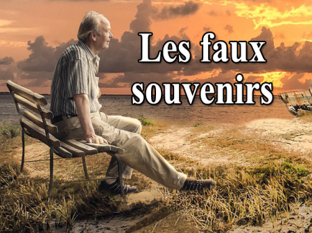 04 Les faux souvenirs