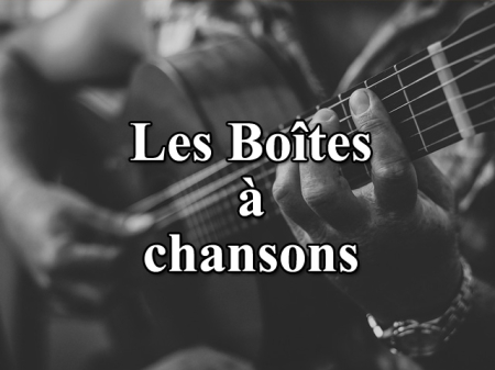 02 Les boîtes à chansons 